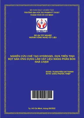 Nghiên cứu chế tạo hydrogel dựa trên tinh bột sắn ứng dụng làm vật liệu mang phân bón nhả chậm