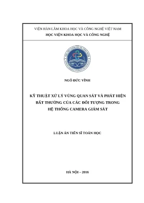 1247 kỹ thuật xử lý vùng quan sát và phát triển bất thường của các đối tượng trong hệ thống camera giám sát luận văn tốt nghiệp