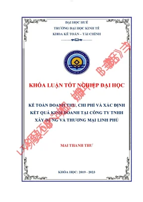Kế toán doanh thu chi phí và xác định kết quả kinh doanh tại công ty tnhh xây dựng và thương mại linh phú