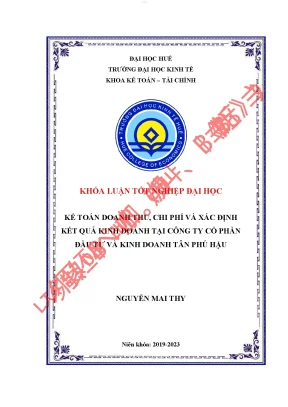 Kế toán doanh thu chi phí và xác định kết quả kinh doanh tại công ty cổ phần đầu tư và kinh doanh tân phú hậu