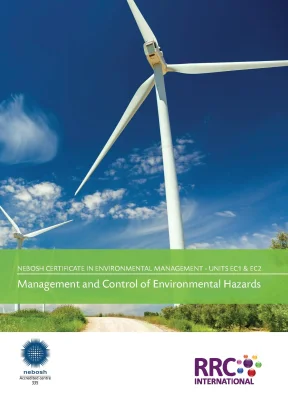 Nebosh certificate in environmental management unit ec1 management and control of environmental hazards