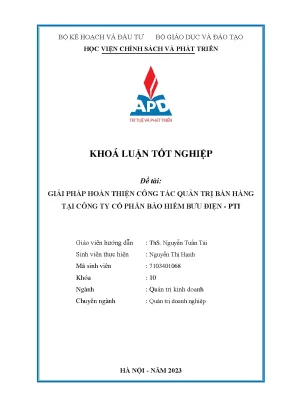 Khoá luận tốt nghiệp chuyên ngành quản trị doanh nghiệp giải pháp hoàn thiện công tác quản trị bán hàng tại công ty cổ phần bảo hiểm bưu điện pti