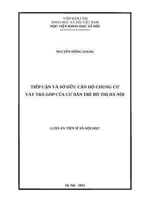 Luận án tiến sĩ tiếp cận và sở hữu căn hộ chung cư vay trả góp của cư dân trẻ đô thị hà nội
