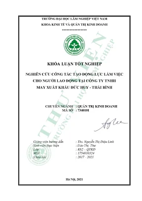 Nghiên cứu công tác tạo động lực làm việc cho người lao động tại công ty tnhh may xuất khẩu đức huy thái bình