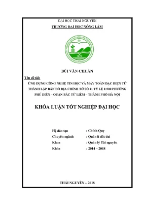 Khóa luận tốt nghiệp ứng dụng công nghệ tin học và phương pháp toàn đạc điện tử thành lập bản đồ địa chính tỷ lệ 1 500 tại phường phú diễn quận bắc từ liêm thành phố hà nội