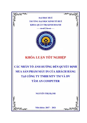 Khóa luận tốt nghiệp các nhân tố ảnh hưởng đến quyết định mua sản phẩm máy in của khách hàng tại công ty tnhh mtv tm và dv tâm an computer
