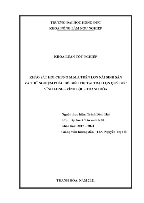 Khảo sát hội chứng m m a trên lợn nái sinh sản và thử nghiệm phác đồ điều trị tại trại lợn quý đức vĩnh long vĩnh lộc thanh hóa