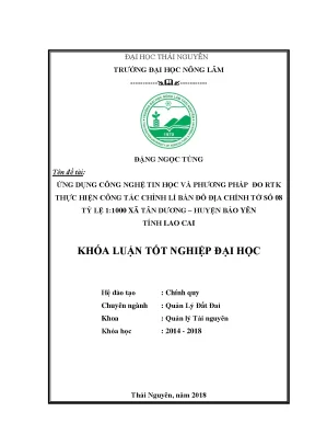 Khóa luận tốt nghiệp ứng dụng công nghệ tin học và phương pháp đo rtk thực hiện công tác chỉnh lý bản đồ địa chính tờ số 08 tỷ lệ 1 1000 xã tân dương huyện bảo yên tỉnh lào cai