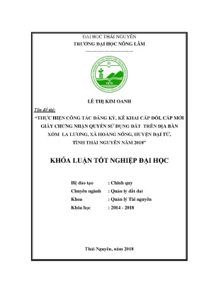 Đánh giá công tác đăng ký kê khai cấp đổi cấp mới giấy chứng nhận quyền sử dụng đất trên địa bàn xóm la lương xã hoàng nông huyện đại từ tỉnh thái nguyên năm 2018