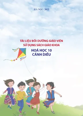Tài liệu bồi dưỡng giáo viên sử dụng sgk hoá học 10 cánh diều