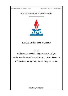 Khoá luận tốt nghiệp chuyên ngành quản trị doanh nghiệp giải pháp hoàn thiện chiến lược phát triển nguồn nhân lực tại công ty cổ phần y dược trương trọng cảnh