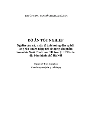 Nghiên cứu các nhân tố ảnh hưởng đến sự hài lòng của khách hàng khi sử dụng sản phẩm smoothie xoài chuối của th true juice trên địa bàn thành phố hà nội
