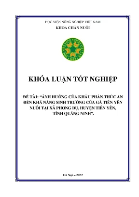 Ảnh hưởng của khẩu phần thức ăn đến khả năng sinh trưởng của gà tiên yên nuôi tại xã phong dụ huyện tiên yên tỉnh quảng ninh