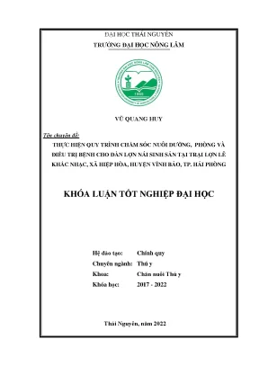 Thực hiện quy trình chăm sóc nuôi dưỡng và phòng điều trị bệnh cho lợn nái sinh sản tại trại lê khắc nhạc xã hiệp hòa huyện vĩnh bảo thành phố hải phòng