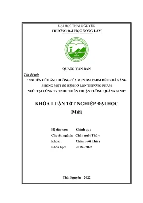 Nghiên cứu ảnh hưởng của men dm farm đến khả năng phòng một số bệnh của lợn thương phẩm nuôi tại công ty trách nhiệm hữu hạn thiên thuận tường quảng ninh