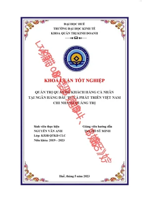 Quản trị quan hệ khách hàng cá nhân tại ngân hàng tmcp đầu tư và phát triển việt nam chi nhánh quảng trị