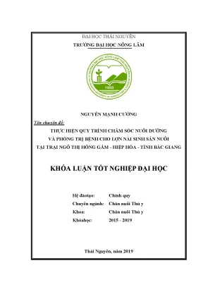 Khóa luận tốt nghiệp thực hiện quy trình chăm sóc nuôi dưỡng và phòng trị bệnh cho lợn nái tại trại ngô thị hồng gấm hiệp hòa tỉnh bắc giang