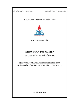Khoá luận tốt nghiệp chuyên ngành kinh tế đối ngoại dịch vụ giao nhận hàng hoá nhập khẩu bằng đường biển của công ty tnhh vận tải bách việt