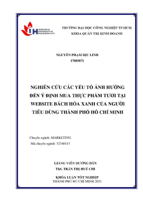 Nghiên cứu các yếu tố ảnh hưởng đến ý định mua thực phẩm tươi tại website bách hóa xanh của người tiêu dùng thành phố hồ chí minh