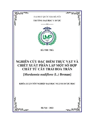 Khóa luận tốt nghiệp nghiên cứu đặc điểm thực vật và chiết xuất phân lập một số hợp chất từ cây trai hoa trần murdannia nudiflora l brenan