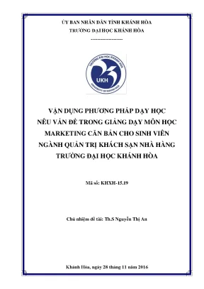 Vận dụng phương pháp dạy học nêu vấn đề trong giảng dạy môn học marketing căn bản cho sinh viên ngành quản trị khách sạn nhà hàng trường đại học khánh hòa