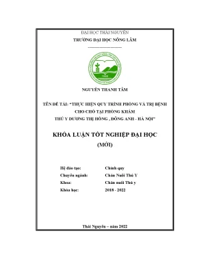 Thực hiện quy trình chăm sóc nuôi dưỡng phòng và trị bệnh cho chó tại phòng khám thú y dương thị hồng đông anh hà nội