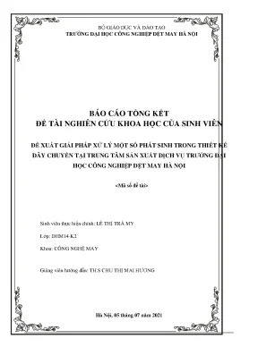 Đề tài nckh đề xuất giải pháp xử lý một số phát sinh trong thiết kế dây chuyền tại trung tâm sản xuất dịch vụ trường đại học công nghiệp dệt may hà nội sv lê thị trà my