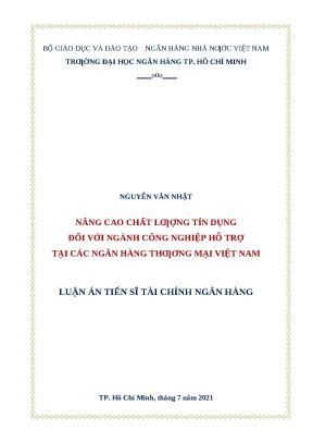 850 nâng cao chất lượng tín dụng đối với ngành công nghiệp hỗ trợ tại các nhtm vn luận án tiến sĩ tcnh 2023