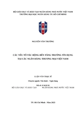 1129 các yếu tố tác động đến tăng trưởng tín dụng tại các nhtm vn luận văn thạc sĩ tcnh 2023