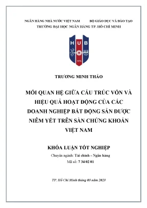 Mối quan hệ giữa cấu trúc vốn và hiệu quả hoạt động của các doanh nghiệp bất động sản được niêm yết trên sàn chứng khoán việt nam