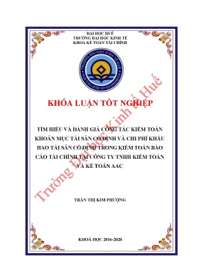 Tìm hiểu và đánh giá công tác kiểm toán khoản mục tài sản cố định và chi phí khấu hao tài sản cố định tại công ty tnhh kiểm toán và kế toán aac