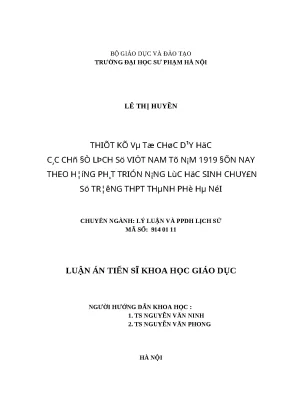 Luận án tiến sĩ thiết kế và tổ chức dạy học các chủ đề lịch sử việt nam từ năm 1919 đến nay theo hướng phát triển năng lực học sinh chuyên sử trường thpt thành phố hà nội