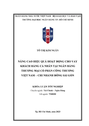 Nâng cao hiệu quả hoạt động cho vay khách hàng cá nhân tại ngân hàng thương mại cổ phần công thương việt nam chi nhánh đông sài gòn