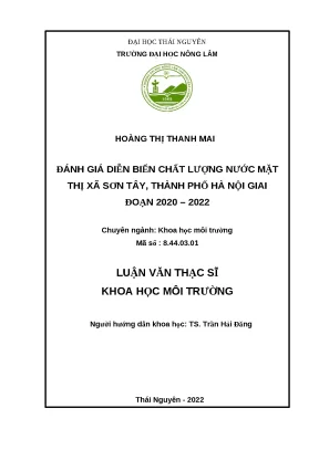 Luận văn thạc sĩ đánh giá diễn biến chất lượng nước mặt thị xã sơn tây thành phố hà nội giai đoạn 2020 2022