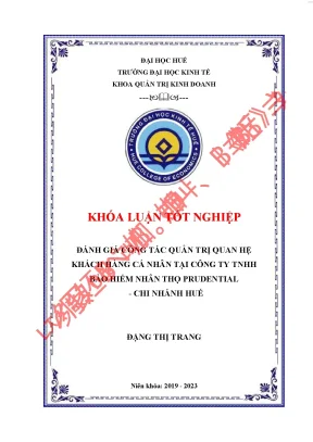 Đánh giá công tác quản trị quan hệ khách hàng cá nhân tại công ty tnhh bảo hiểm nhân thọ prudential chi nhánh huế