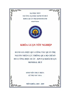Đánh giá hiệu quả công tác quản trị nguồn nhân lực thông qua bộ chỉ số đo lường hiệu suất kpi tại khách sạn mondial huế
