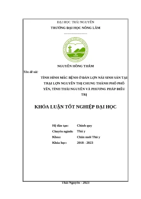 Luận văn tình hình mắc bệnh ở đàn lợn nái sinh sản tại trại nguyễn thị chung thành phố phổ yên tỉnh thái nguyên và biên pháp phòng trị