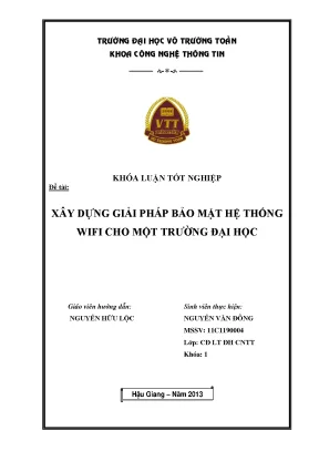 Khóa luận tốt nghiệp công nghệ thông tin xây dựng giải pháp bảo mật hệ thống wifi cho một trường đại học