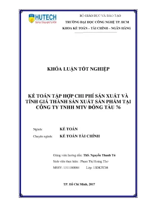 Kế toán tập hợp chi phí sản xuất và tính giá thành sản xuất sản phẩm tại công ty tnhh mtv đóng tàu 76