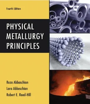 Physical metallurgy principles 4th ed