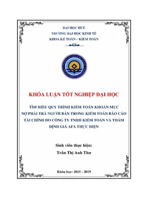 Khóa luận tốt nghiệp tìm hiểu quy trình kiểm toán khoản mục nợ phải trả người bán trong kiểm toán bctc do công ty tnhh kiểm toán và thẩm định giá afa thực hiện