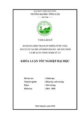 Khóa luận tốt nghiệp đánh giá hiện trạng ô nhiễm nước thải sản xuất tại mỏ antimon hải hà quảng ninh và đề xuất công nghệ xử lý