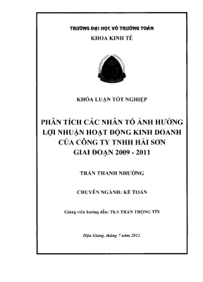Khóa luận tốt nghiệp kế toán phân tích các nhân tố ảnh hưởng lợi nhuận hoạt động kinh doanh của công ty tnhh hải sơn giai đoạn 2009 2011