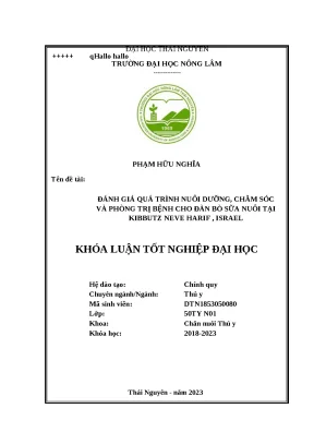 Luận văn đánh giá quá trình nuôi dưỡng chăm sóc và phòng trị bệnh cho đàn bò sữa nuôi tại kibbutz neve harif israel