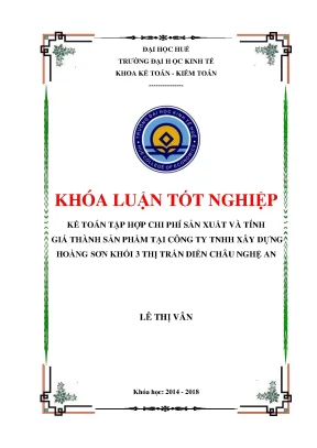 Khóa luận tốt nghiệp kế toán tập hợp chi phí sản xuất và tính giá thành sản phẩm tại công ty tnhh hoàng sơn khối thị trấn diễn châu nghệ an