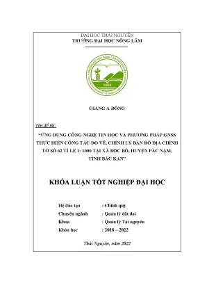 Ứng dụng công nghệ tin học và phương pháp gnss máy rtk thực hiện công tác đo vẽ chỉnh lý bản đồ địa chính tờ số 62 tỉ lệ 1 1000 tại xã bộc bố