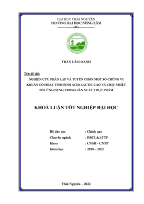Nghiên cứu phân lập và tuyển chọn một số chủng vi khuẩn có hoạt tính sinh acid lactic cao và chịu nhiệt tốt ứng dụng trong sản xuất thực phẩm