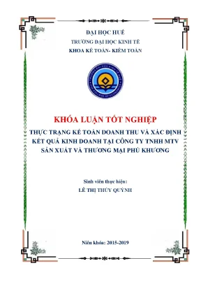 Thực trạng kế toán doanh thu và xác định kết quả kinh doanh tại công ty trách nhiệm hữu hạn một thành viên sản xuất và thương mại phú khương