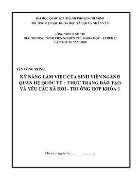 Kỹ năng làm việc của sinh viên ngành quan hệ quốc tế thực trạng đào tạo và yêu cầu xã hội trường hợp khóa 1 công trình dự thi giải thưởng sinh viên nghiên cứu khoa học euréka lần
