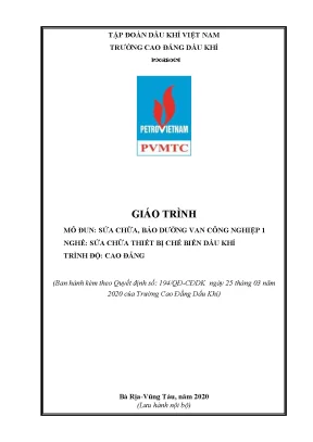 Giáo trình sửa chữa và bảo dưỡng van công nghiệp 1 nghề sửa chữa thiết bị chế biến dầu khí trình độ cao đẳng
